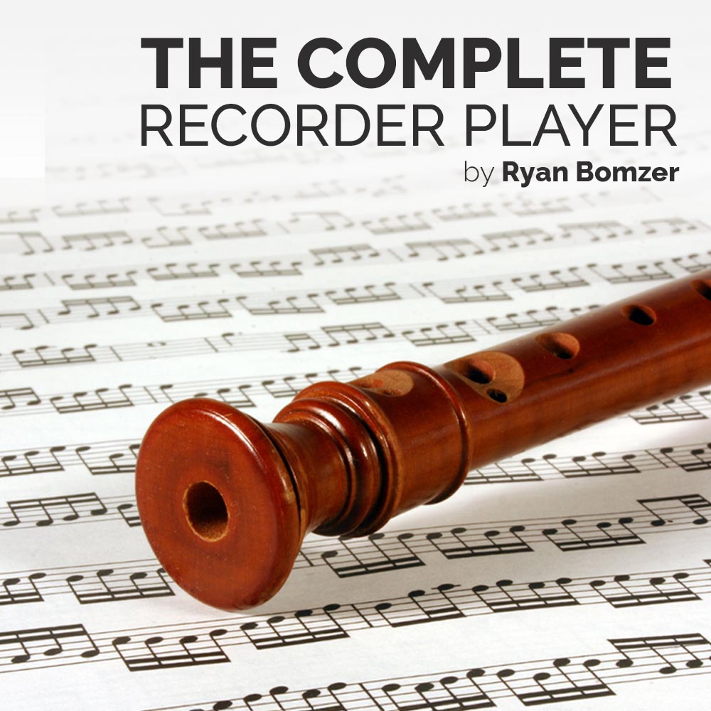 Recorder musical instrument on sheet music background with text “the complete recorder player by ryan bomzer