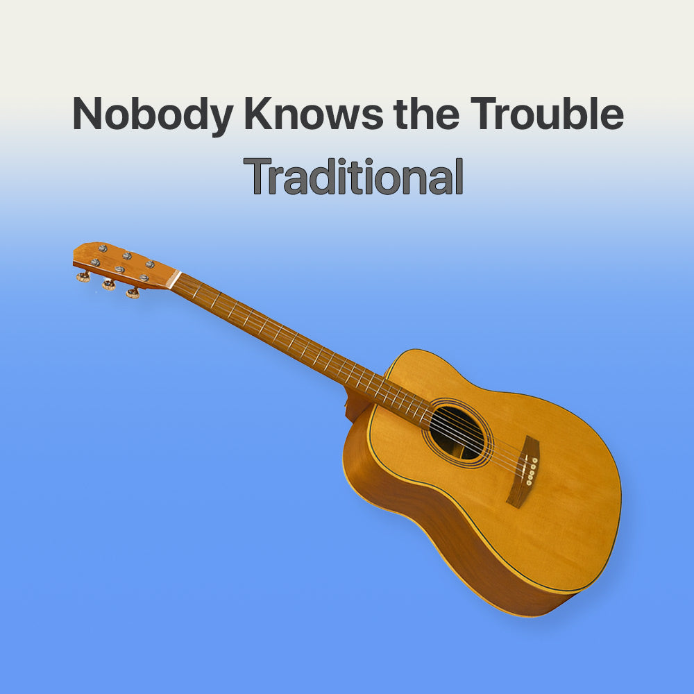 Nobody Knows The Trouble I've Seen - Guitar Tab