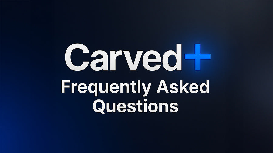 Carved Plus Frequently Asked Questions Graphic