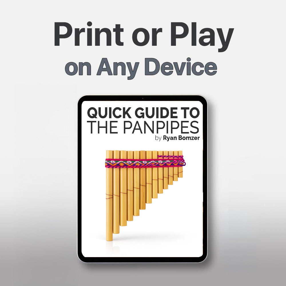 Digital guide to panpipes on a tablet with text 'Print or Play on Any Device' and 'Quick Guide to the Panpipes by Ryan Bomzer'.